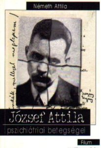 József Attila pszichiátriai betegségei